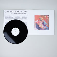 Load image into Gallery viewer, Trace Mountains - A Partner To Lean On