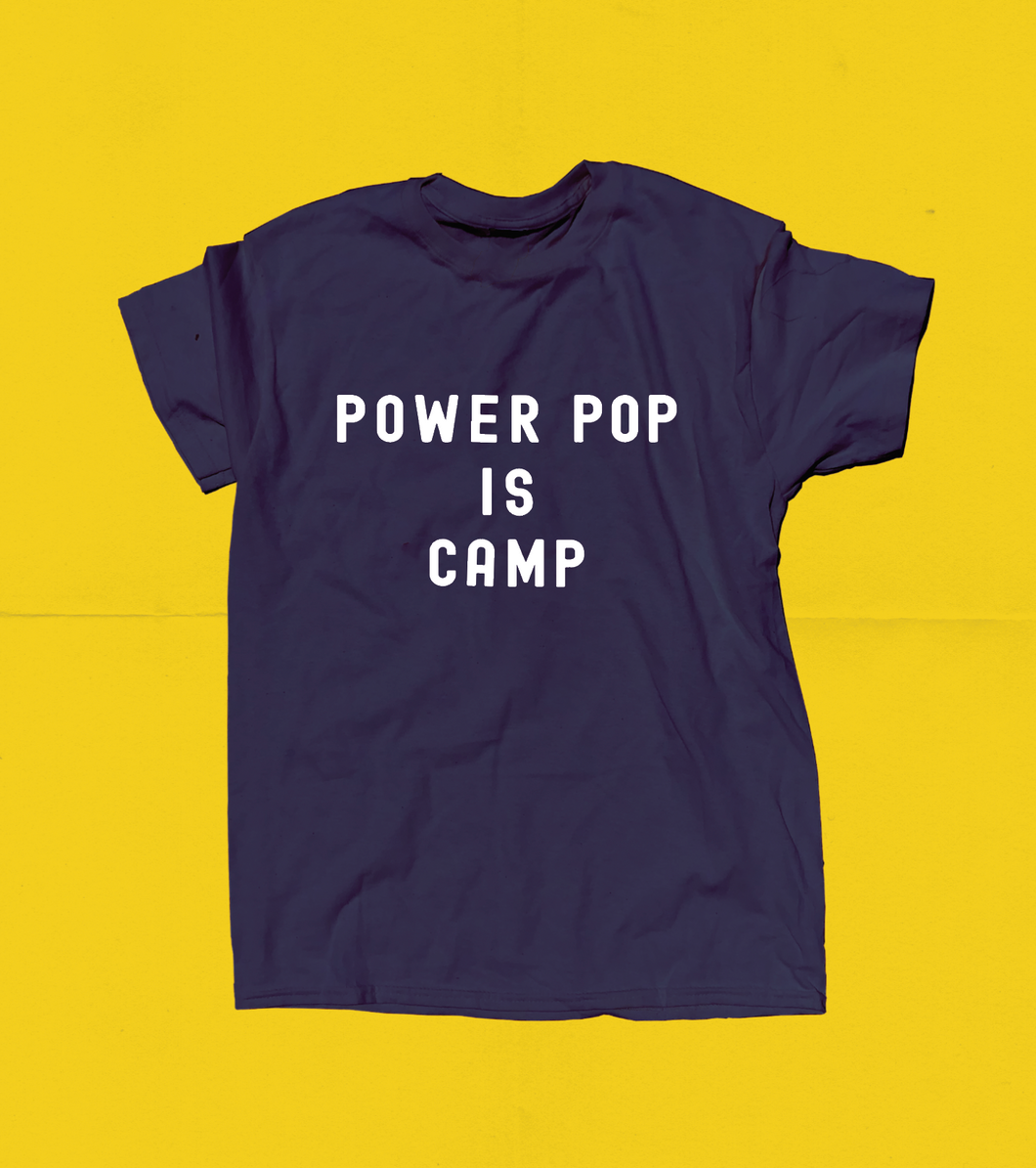 Power Pop is Camp T-Shirt