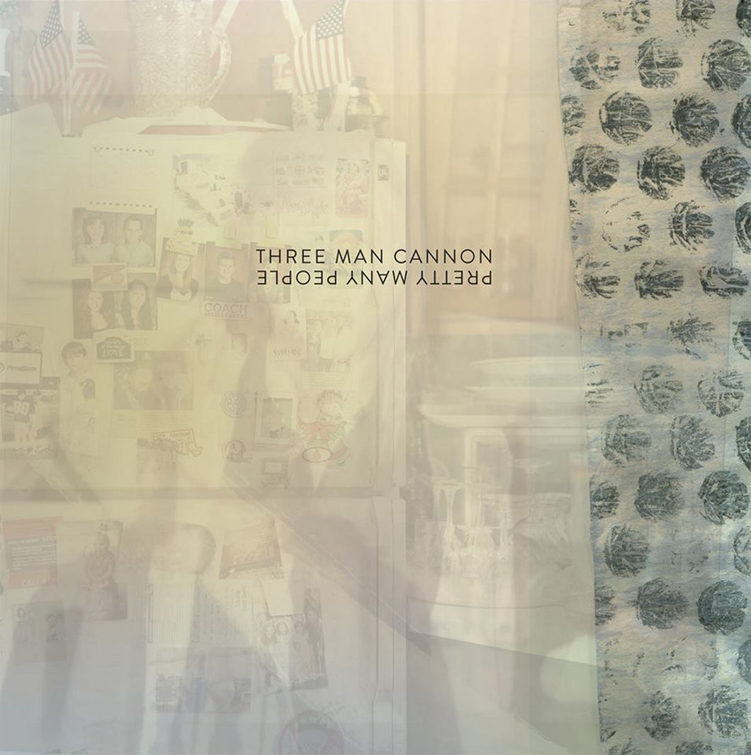Three Man Cannon - Pretty Many People